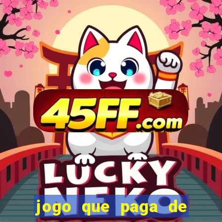 jogo que paga de verdade no pix sem depositar nada